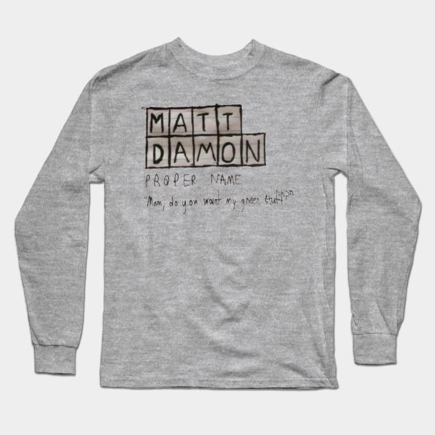 Wheel of Fortune X Mystic Pizza (Matt Damon Quote) Long Sleeve T-Shirt by Starturtle87 Designs